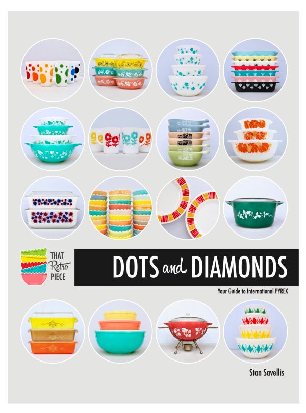 DOTS and DIAMONDS: Your Guide to International PYREX – That Retro Piece